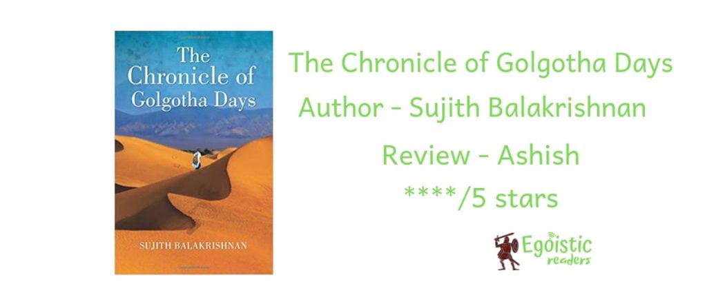 The Chronicle of Golgotha Days Sujith review