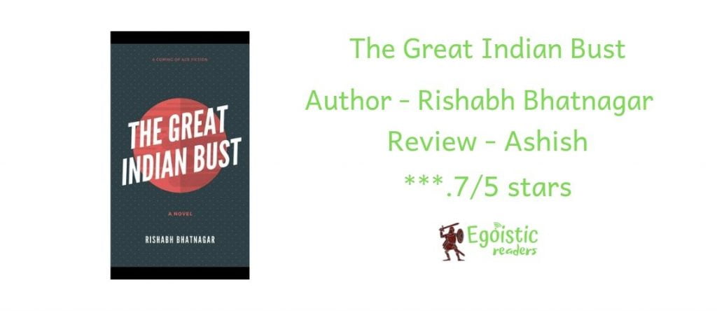 The Great Indian Bust novel Rishabh Review